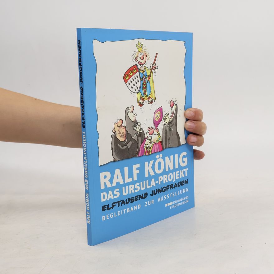 Collectif d'auteurs Ralf König Das Ursula-Projekt. Elftausend Jungfrauen