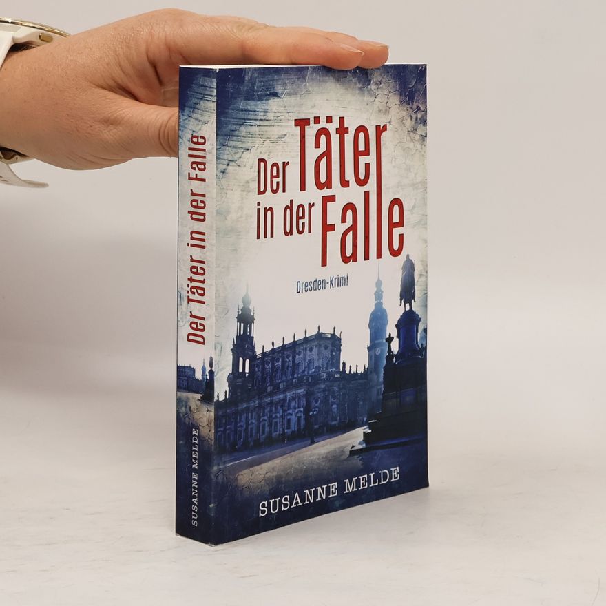 Susanne Melde Der Täter in der Falle