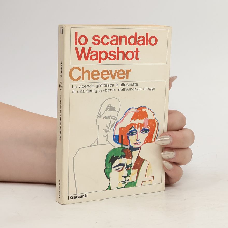 John Cheever Lo scandalo Wapshot