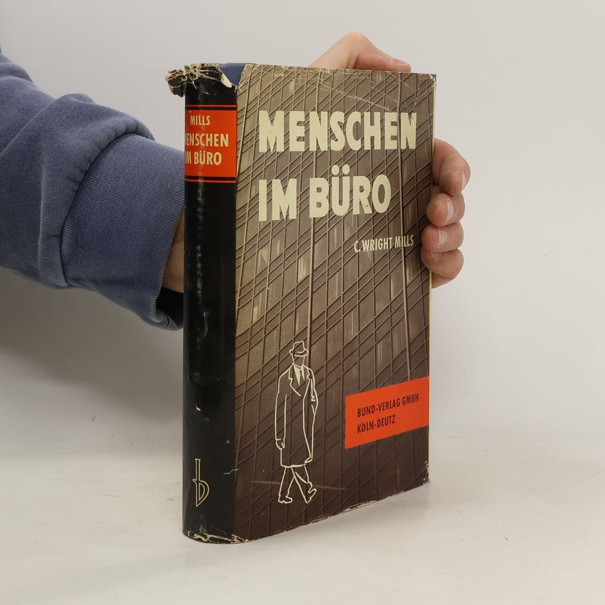 C. Wright Mills Menschen im Büro