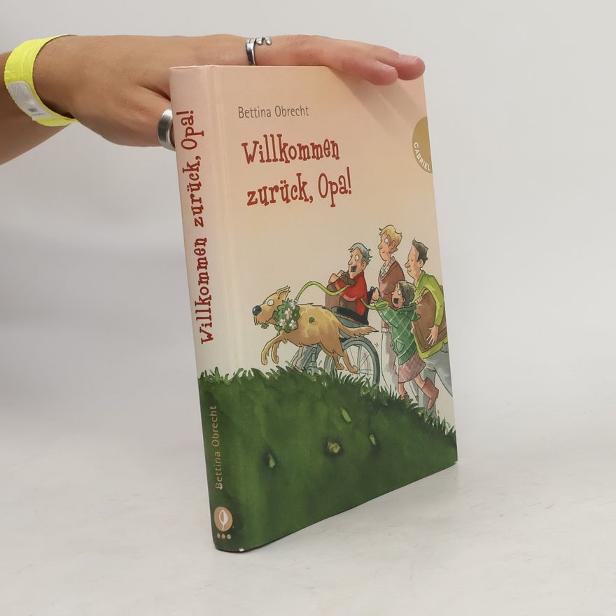 Bettina Obrecht Willkommen zurück, Opa!