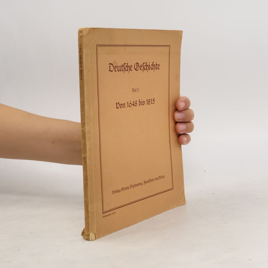 Autorenkollektiv Deutsche Geschichte Teil 3. Von 1648 bis 1815
