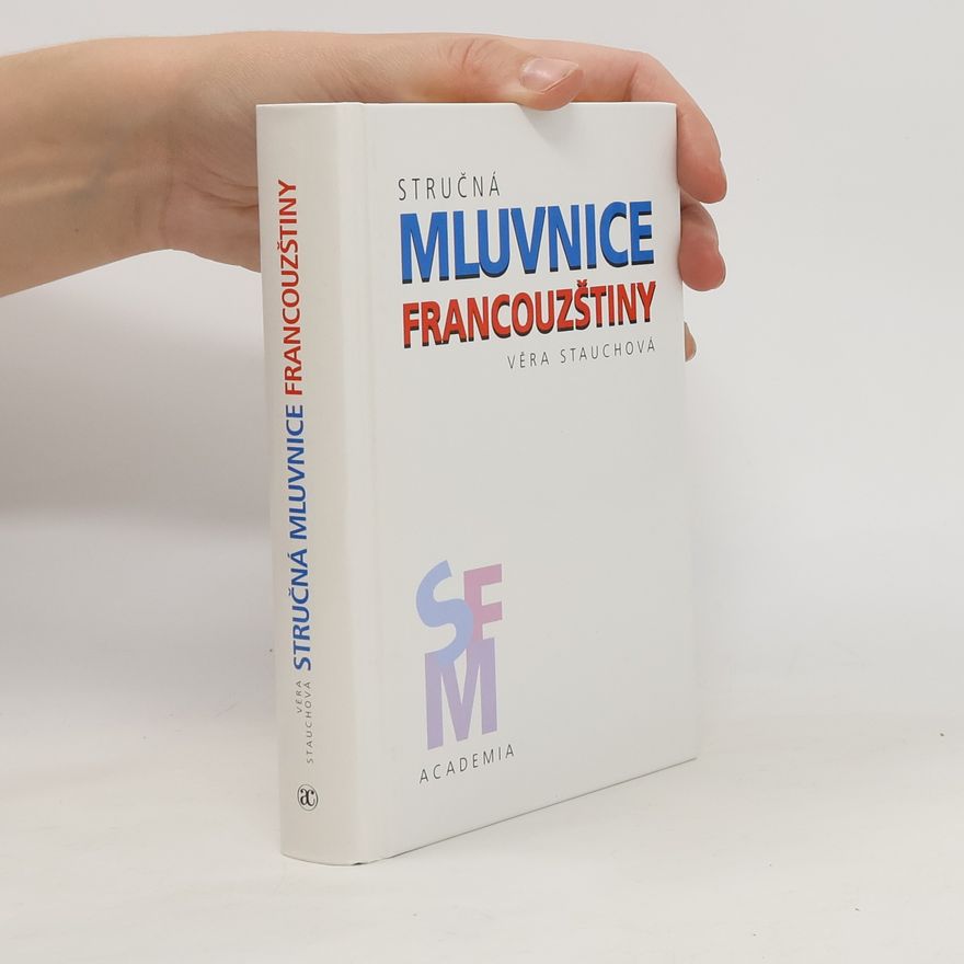 Věra Stauchová Stručná mluvnice francouzštiny