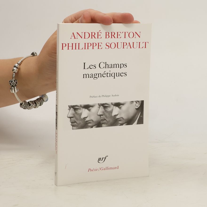 André Breton Les Champs magnétiques