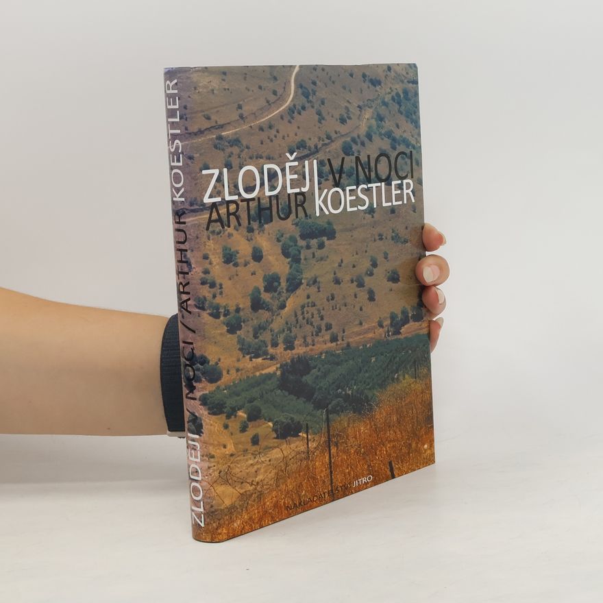 Arthur Koestler Zloději v noci