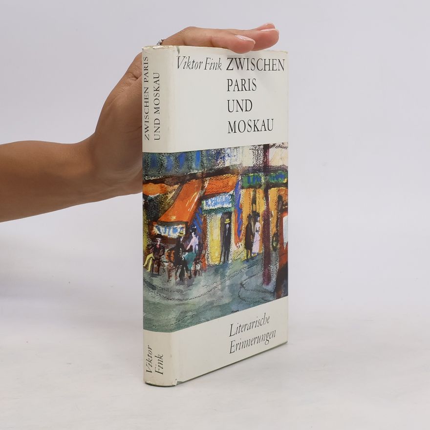 Viktor Fink Zwischen Paris und Moskau