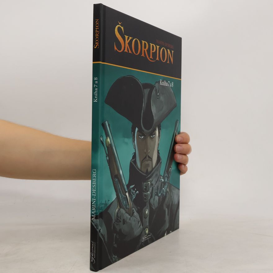 Stephen Desberg Škorpion. Kniha 7 a 8