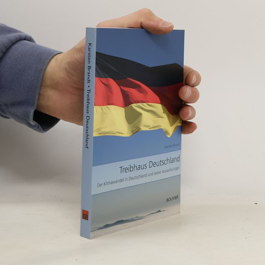 Karsten Brandt Treibhaus Deutschland