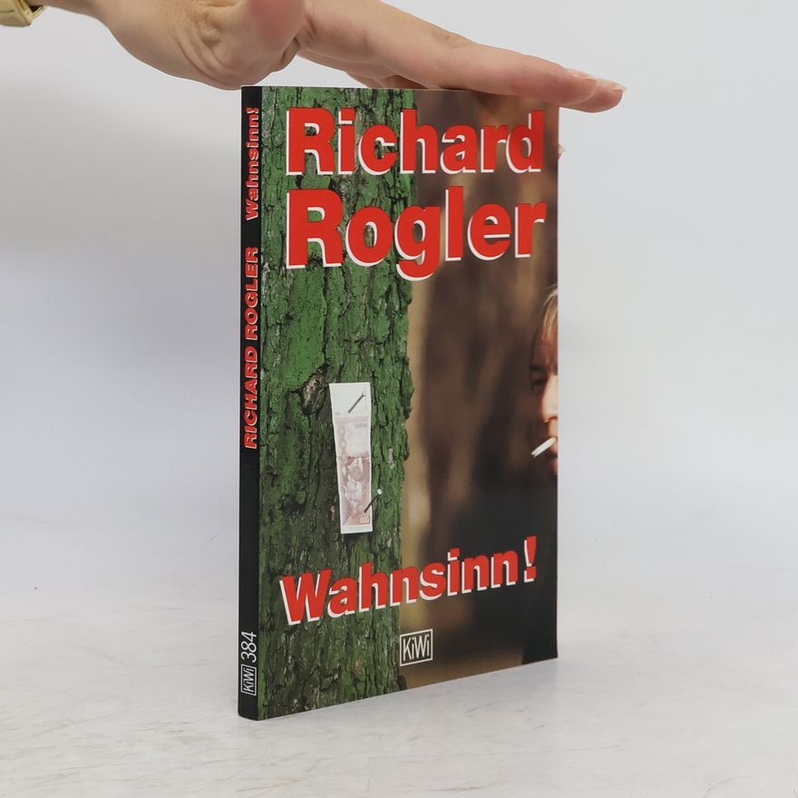 Richard Rogler Wahnsinn!