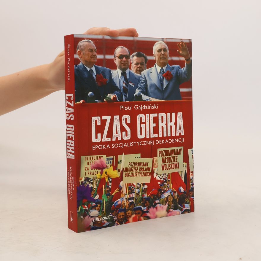 Gajdziński Piotr Czas Gierka