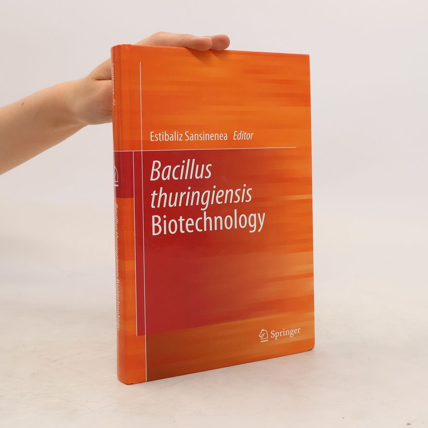 Estibaliz Sansinenea Bacillus thuringiensis Biotechnology
