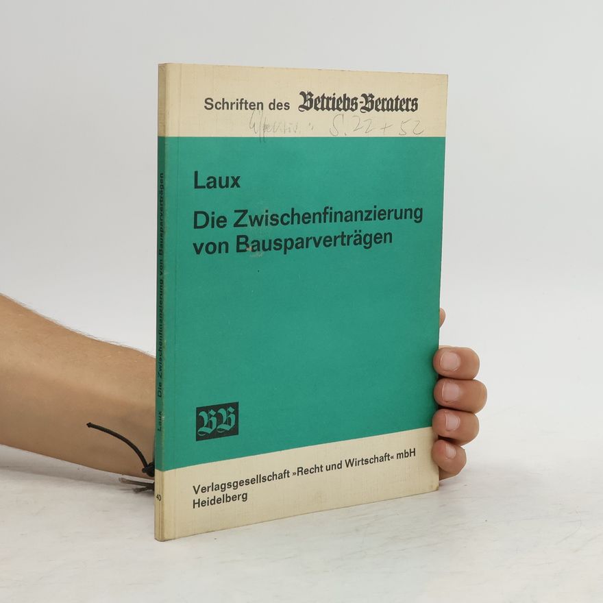 Hans Laux Die Zwischenfinanzierung von Bausparverträgen