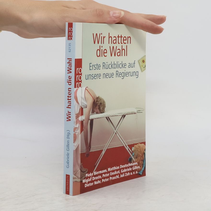 Gabriele Gillen Wir hatten die Wahl