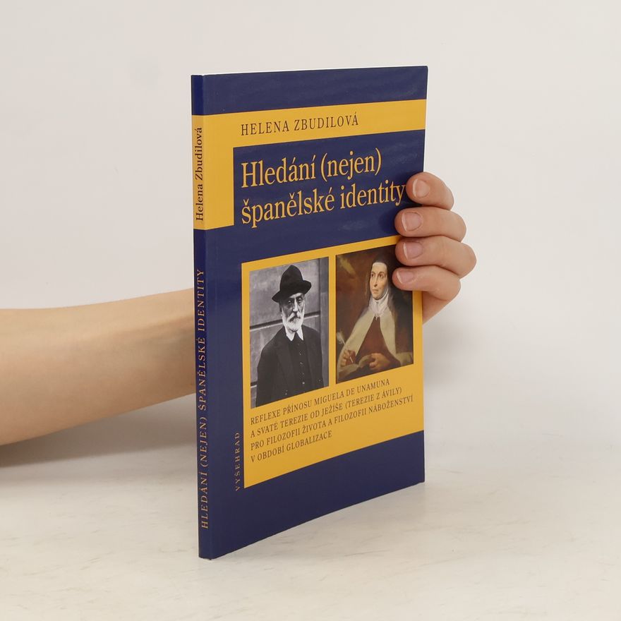 Helena Zbudilová Hledání (nejen) španělské identity