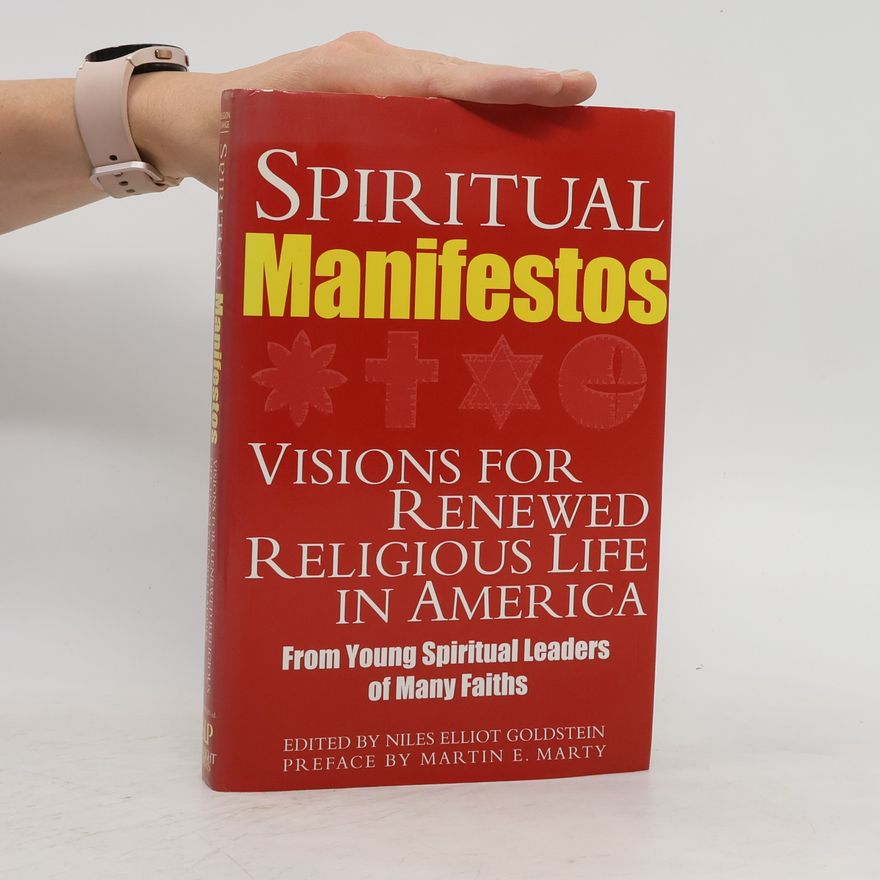 Niles Elliot Goldstein Spiritual Manifestos