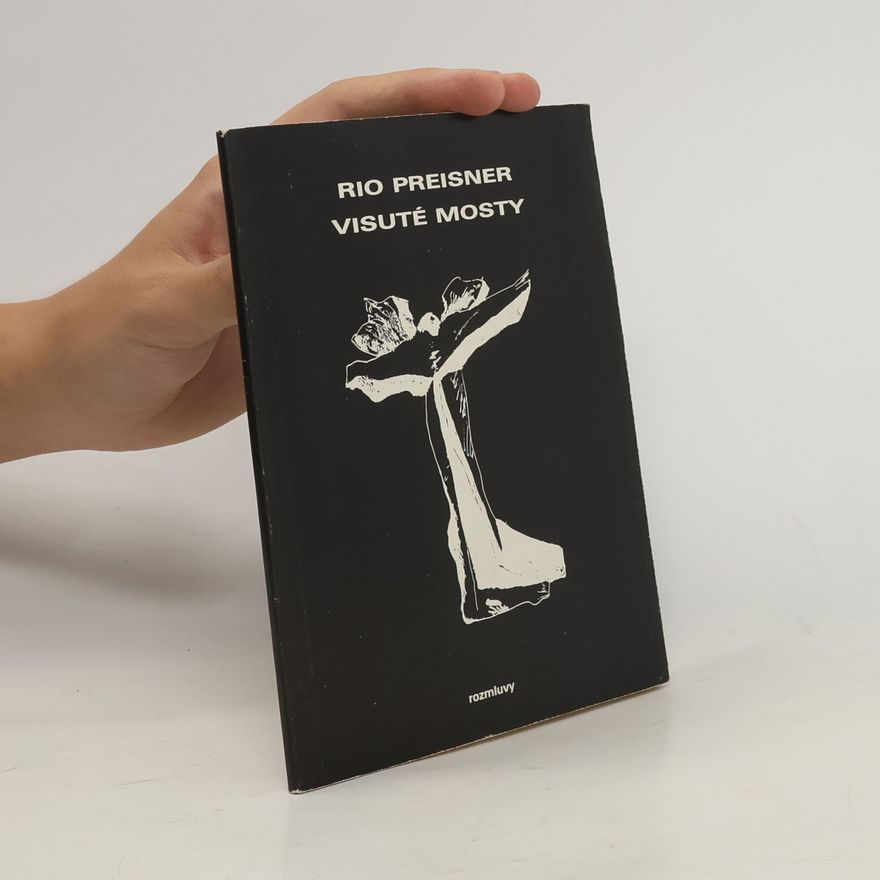 Rio Preisner Visuté mosty