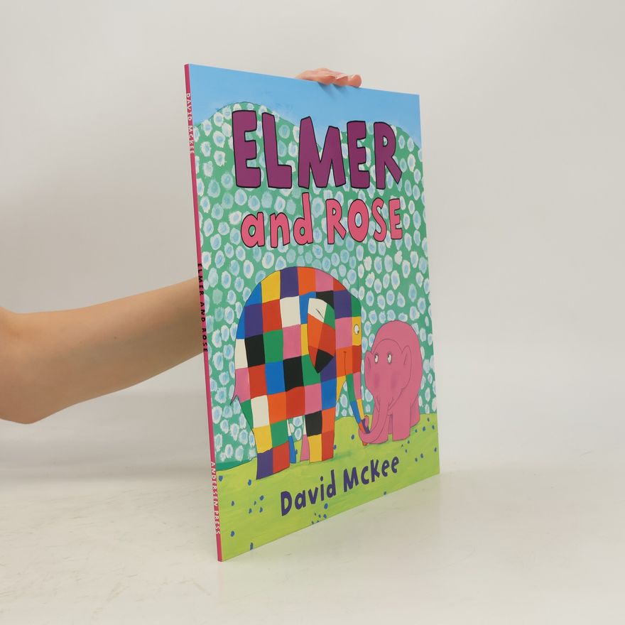 David McKee Elmer and Rose