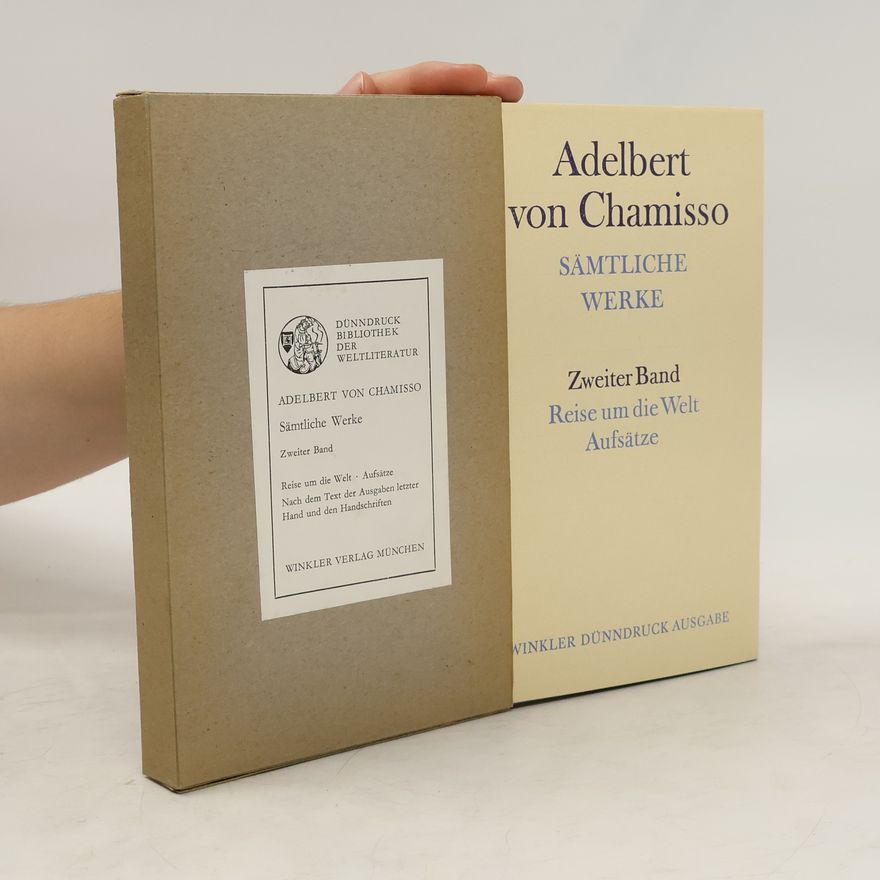 Adelbert von Chamisso Sämtliche Werke, Volume 2