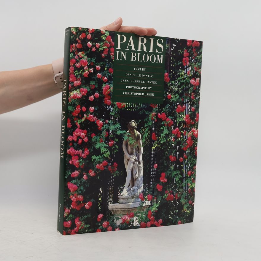 Jean-Pierre Le Dantec Paris In Bloom