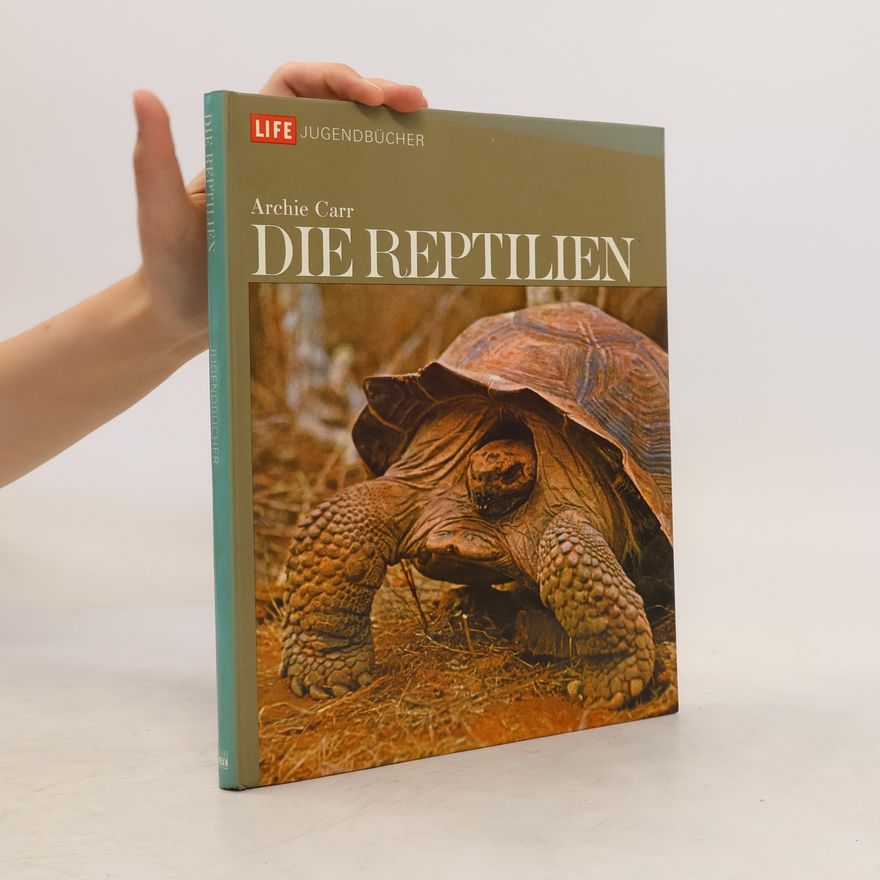 Archie Carr Die Reptilien