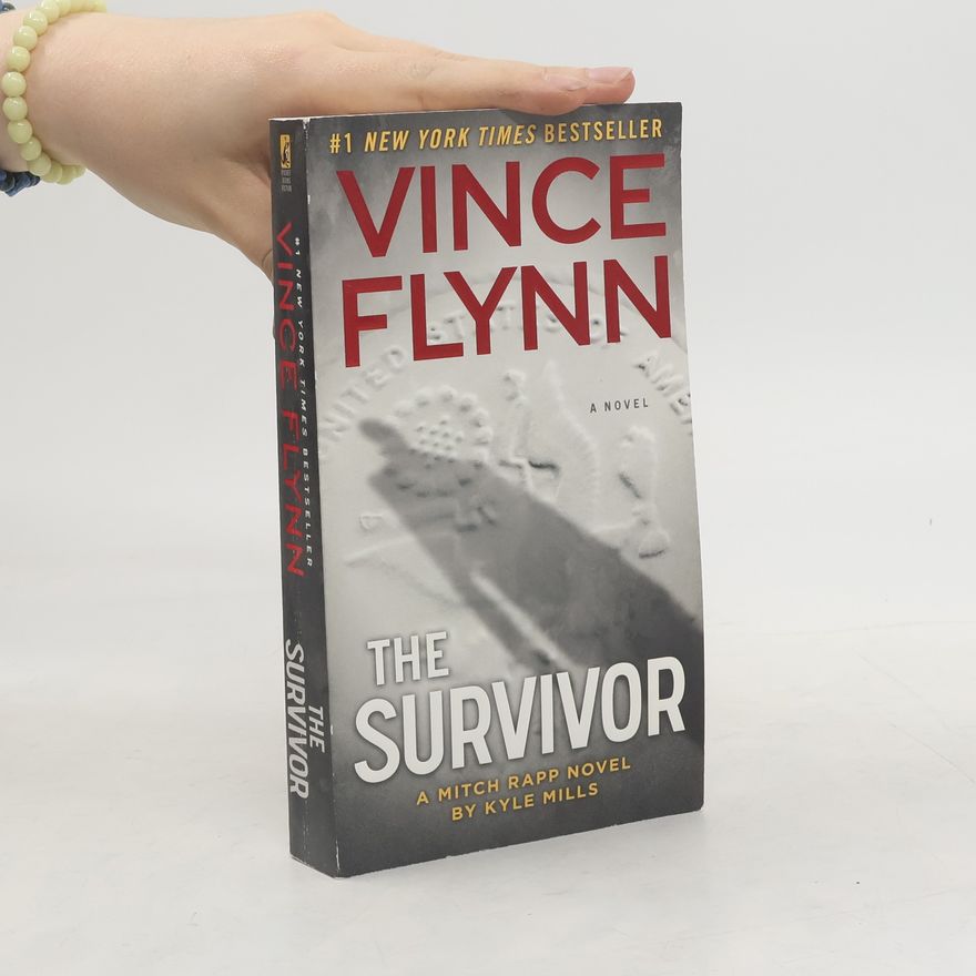 Vince Flynn Mitch Rapp Novel: The Survivor