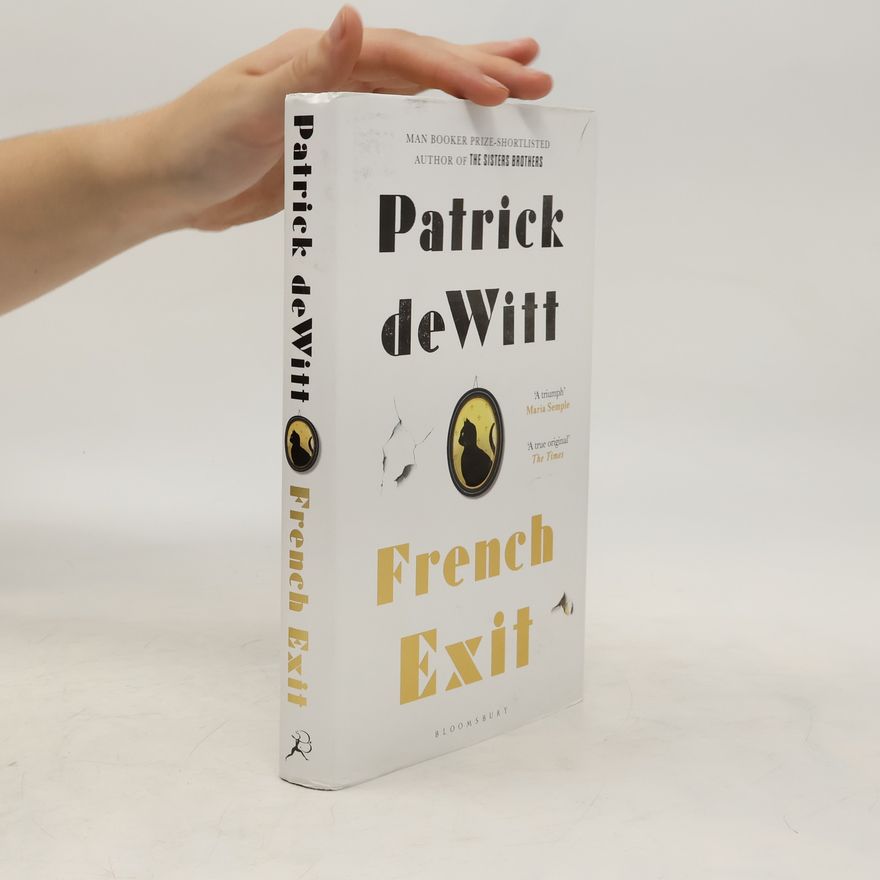 Patrick deWitt French Exit
