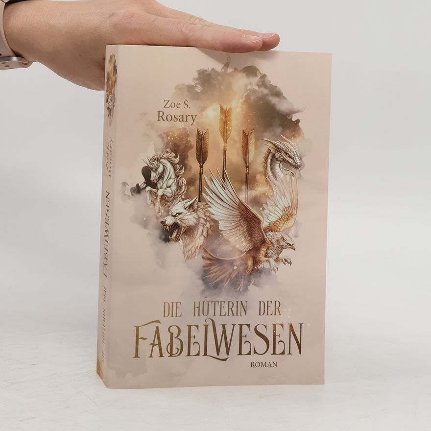Zoe S. Rosary Die Hüterin der Fabelwesen