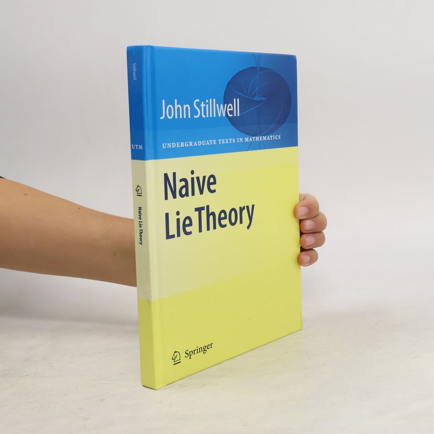 John Stillwell Naive Lie Theory