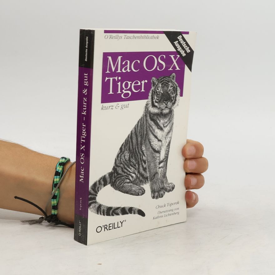 Chuck Toporek Mac OS X Tiger- kurz & gut