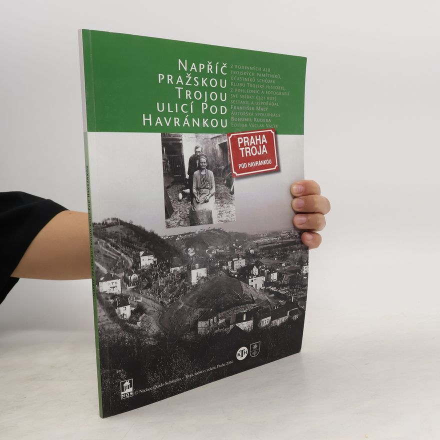 Bohumil Kudera Napříč pražskou Trojou ulicí Pod Havránkou