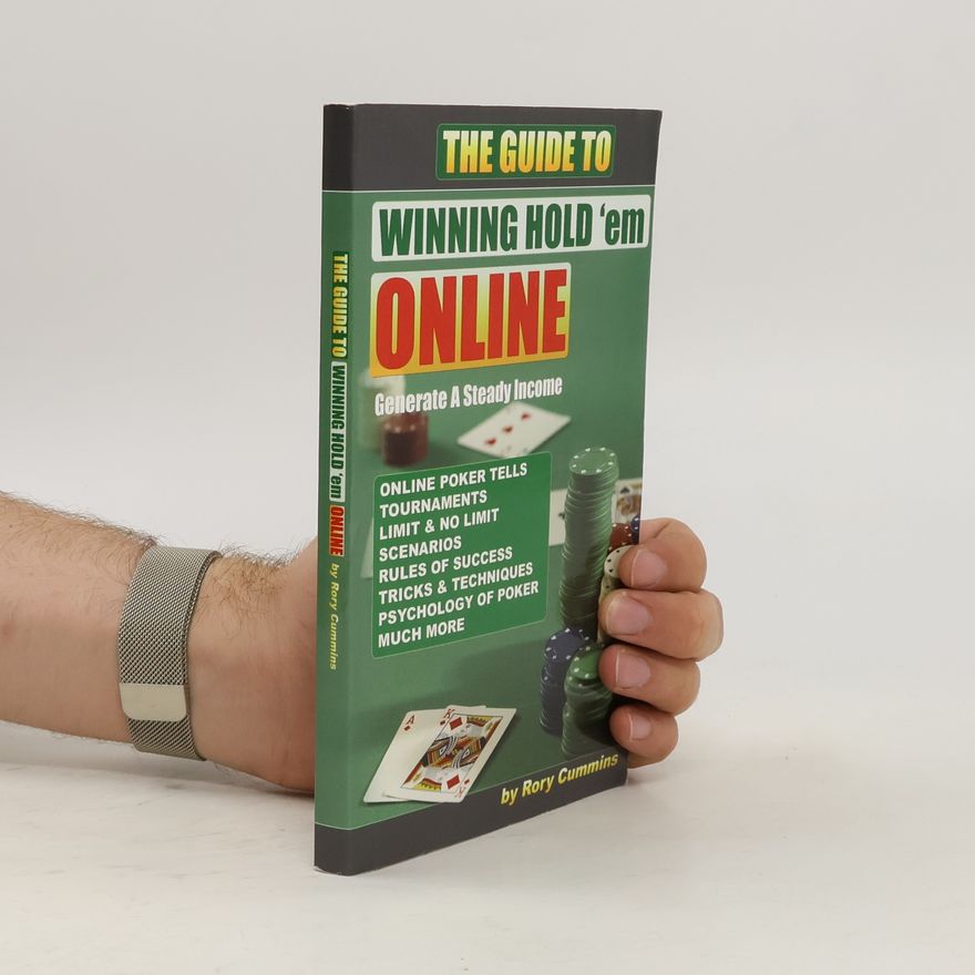 Rory Cummins The Guide To Winning Hold 'em Online