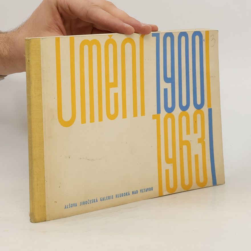 Kolektív autorov Hluboká 1963 - Umění 1900-1963