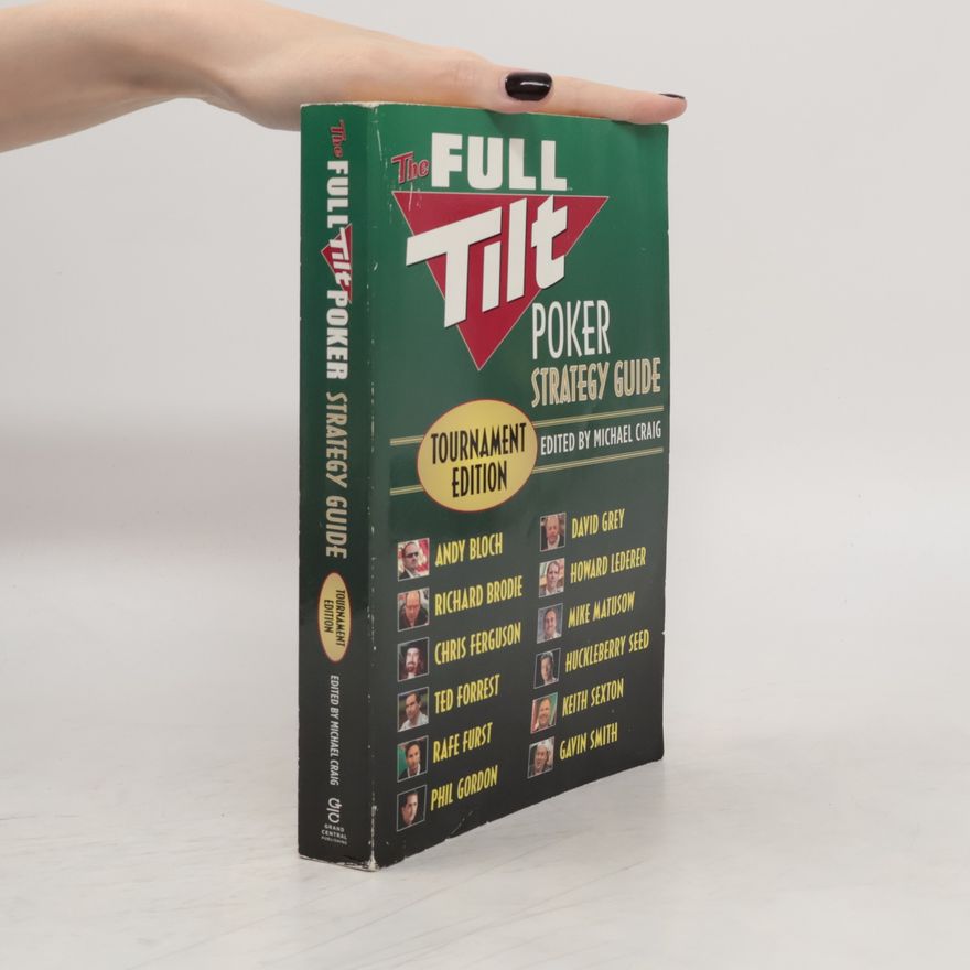 Autorenkollektiv The Full Tilt Poker Strategy Guide