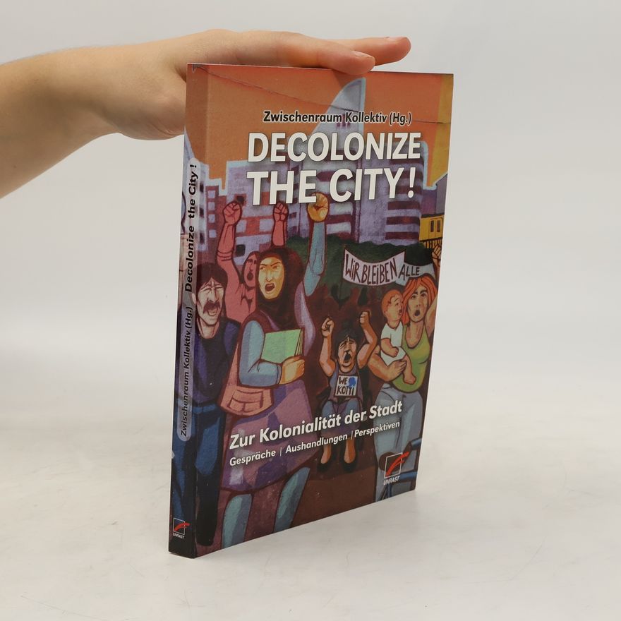 Mahdis Azarmandi Decolonize the City!