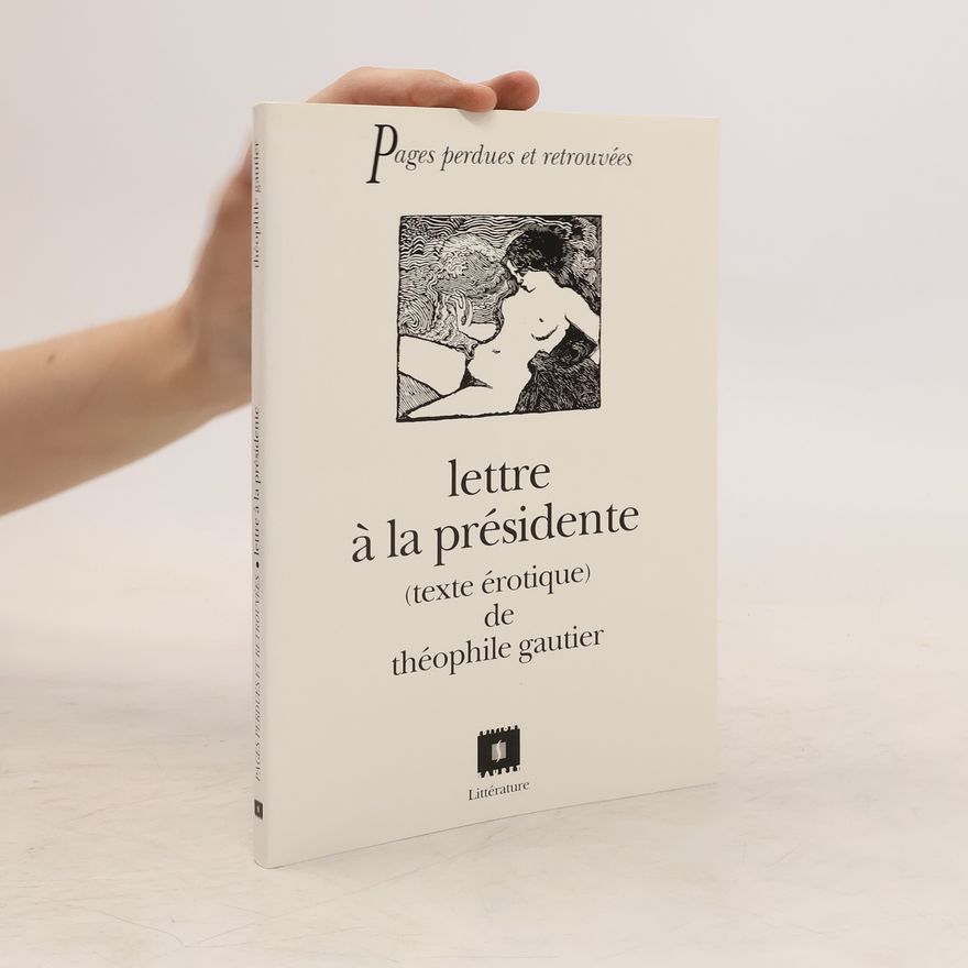 Théophile Gautier Lettre à la présidente érotique