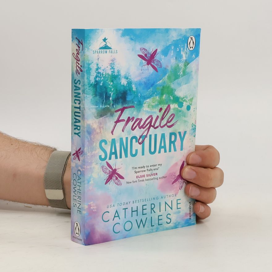 Catherine Cowles Fragile Sanctuary