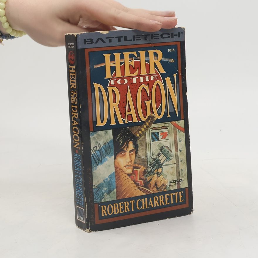 Charrette Robert N. Heir to the Dragon