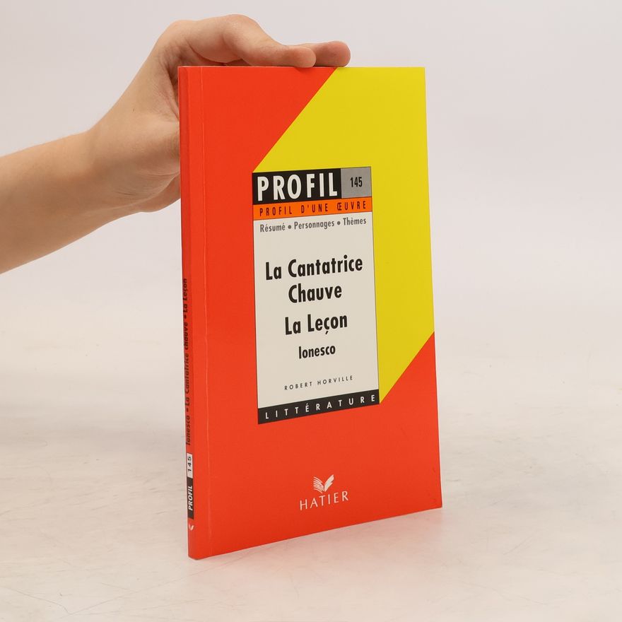 Robert Horville La Cantatrice Chauve / La Leçon