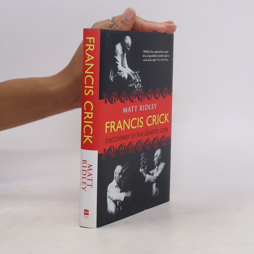 Matt Ridley Eminent Lives Series: Francis Crick