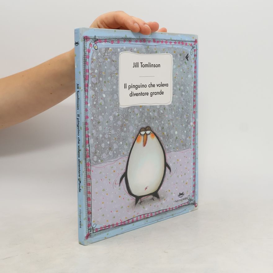 Jill Tomlinson Il pinguino che voleva diventare grande
