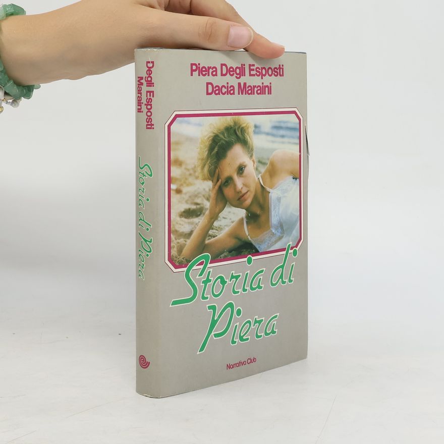 Piera Degli Esposti Storia di Piera