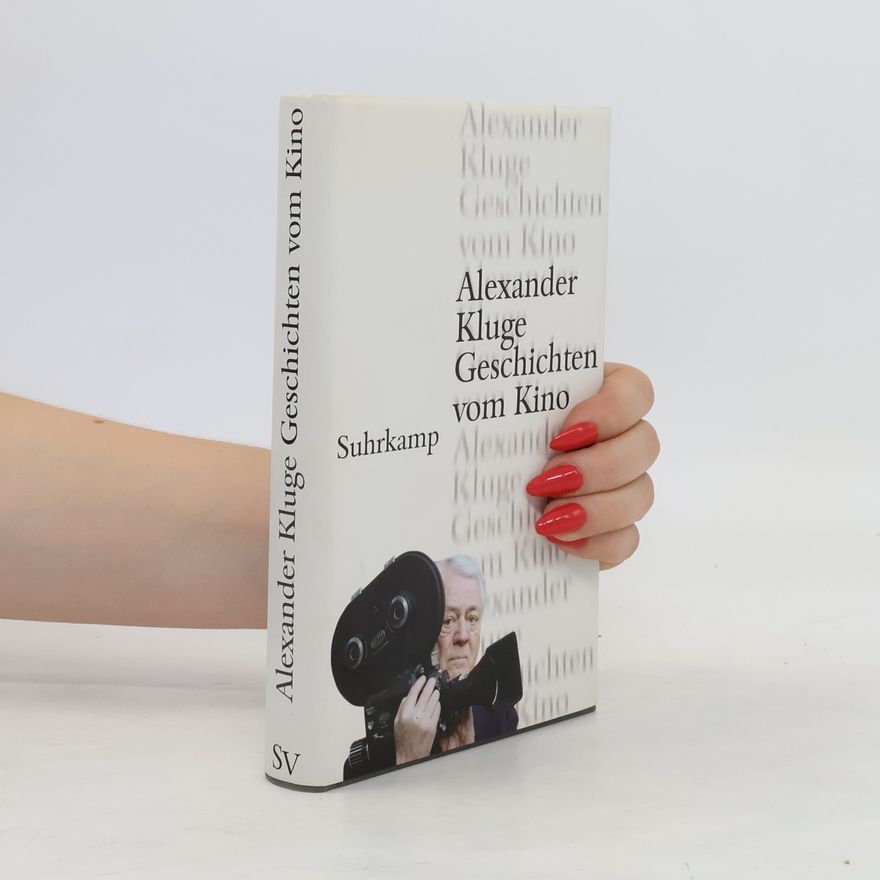 Alexander Kluge Geschichten vom Kino