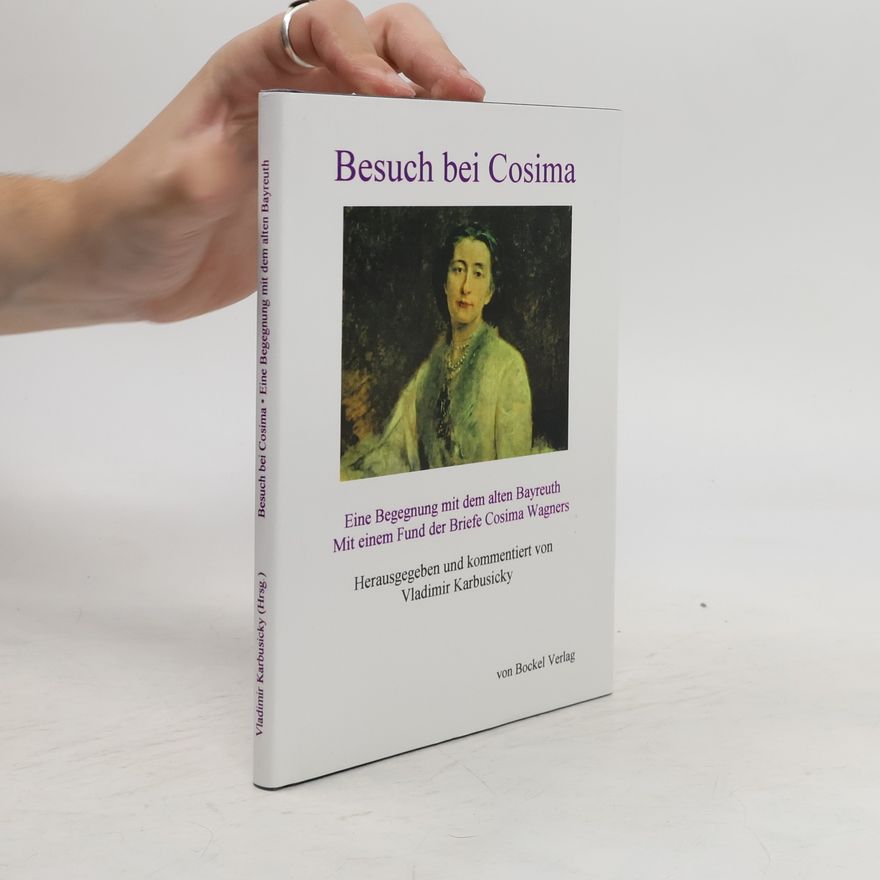 Cosima Wagner Besuch bei Cosima