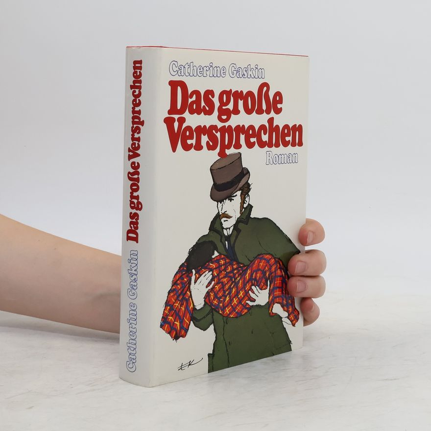 Catherine Gaskin Das große Versprechen