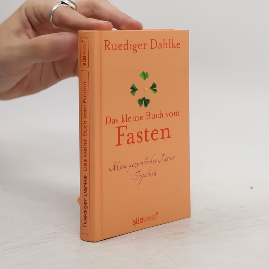 Ruediger Dahlke Das kleine Buch vom Fasten