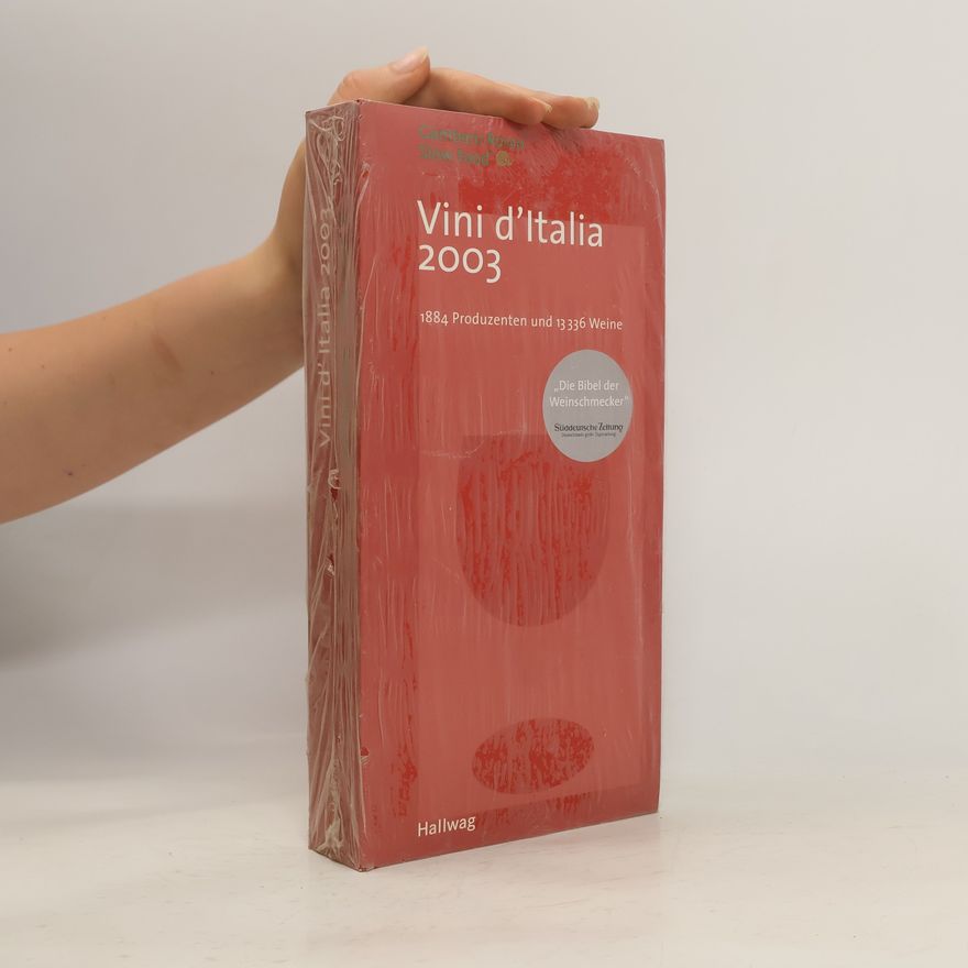 Slow Food Editore Gambero Rosso Slow Food - 2003: Gambero Rosso. Vini d'Italia 2003
