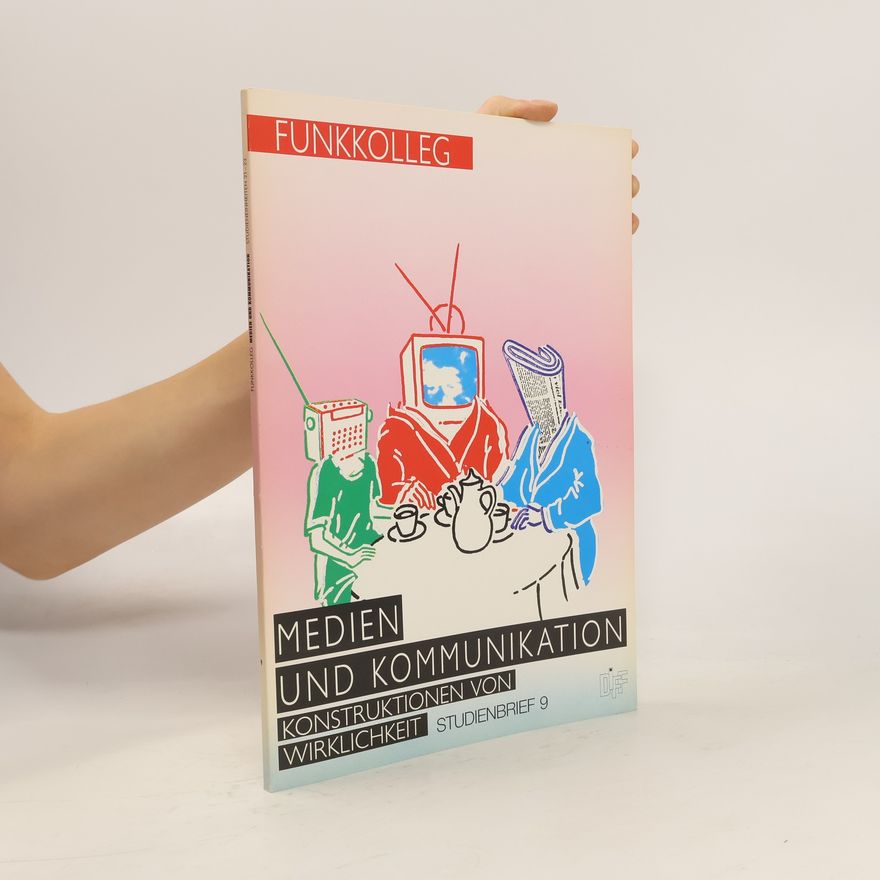 Kolektív autorov Medien und Kommunikation. Studienbrief 9