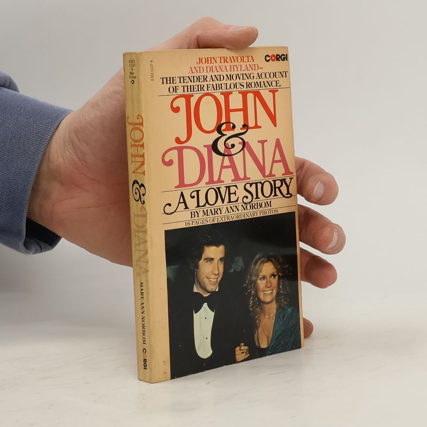 Mary Ann Norbom John & Diana. A Love Story