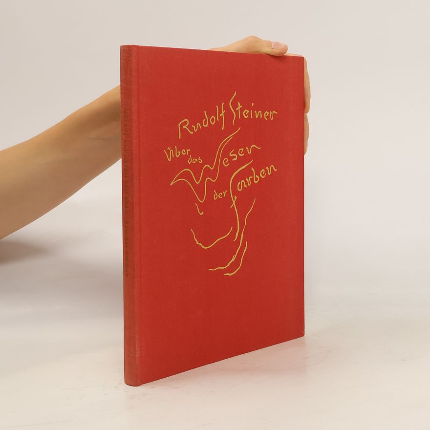 Rudolf Steiner Über das Wesen der Farben