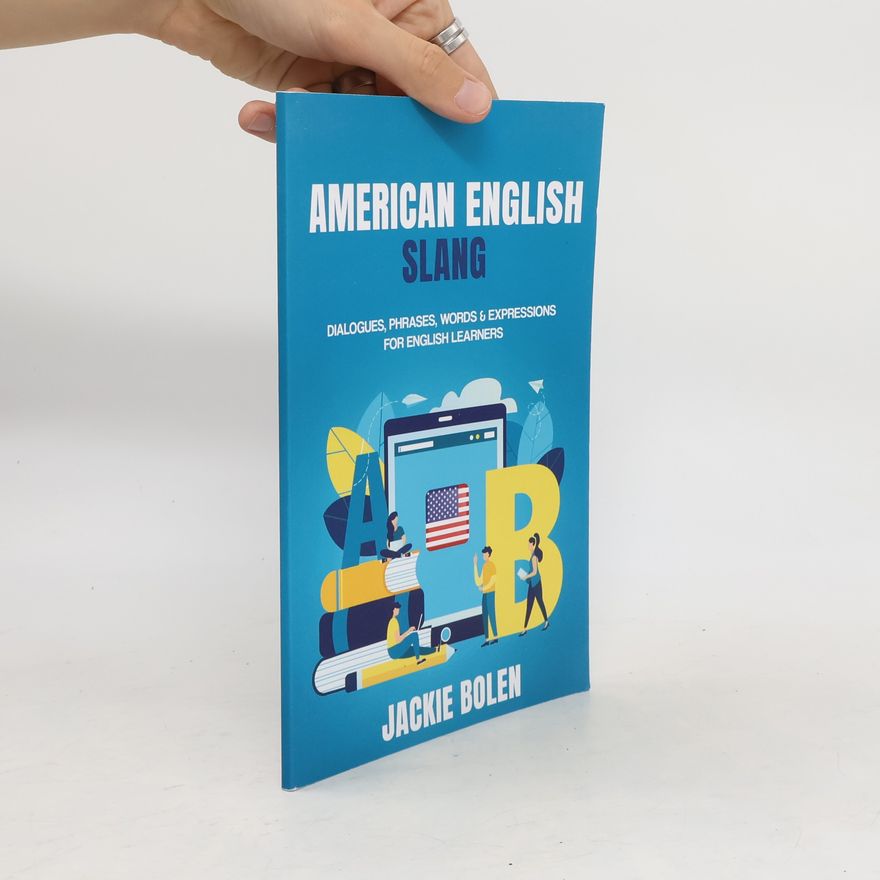 Jackie Bolen American English Slang